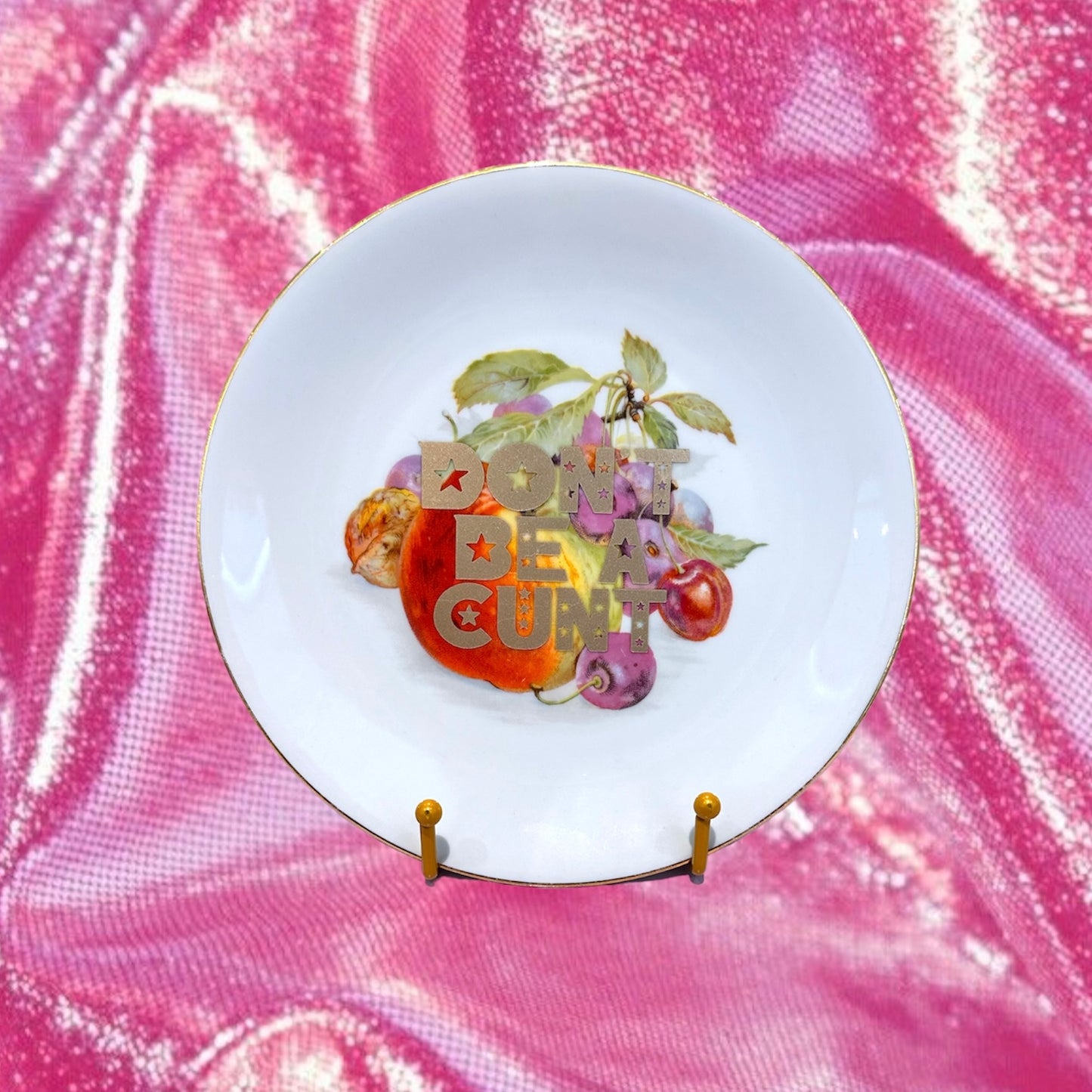 "DON’T BE A CUNT" PLATE