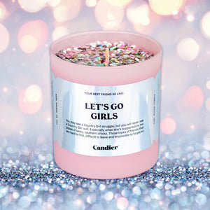 LETS GO GIRLS CANDIER CANDLE